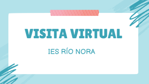 Visita Virtual del IES Río Nora